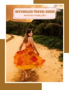 Seychelles travel guide by Radhika Nomllers